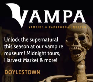 This fall, delve into a spine-chilling blend of art and history at the VAMPA museum in Doylestown, PA. Open every Saturday and Sunday from 10 a.m. to 5 p.m. with evening tours and special events throughout October. Wander through shadowy corridors and discover chilling displays that will send shivers down your spine. Dare to explore Doylestown's most mysterious cultural gem this fall - if you're brave enough!